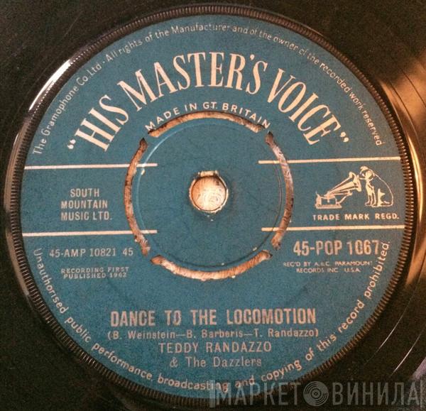 Teddy Randazzo, The Dazzlers  - Dance To The Locomotion