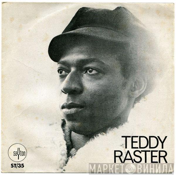 Teddy Raster - Come On, Come On