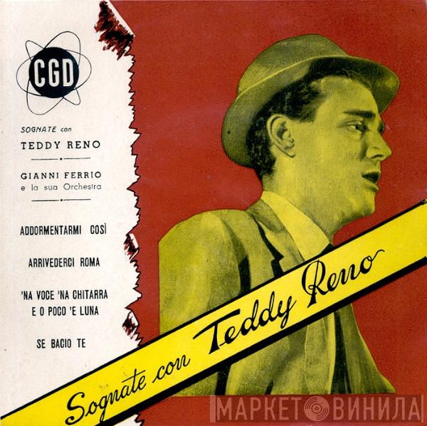 , Teddy Reno  Gianni Ferrio E La Sua Orchestra  - Sognate Con Teddy Reno