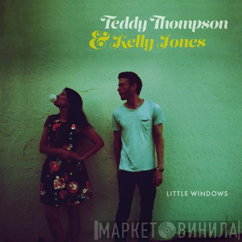 Teddy Thompson, Kelly Jones  - Little Windows