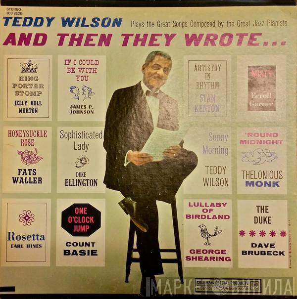 Teddy Wilson - And Then They Wrote