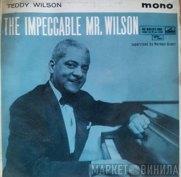 Teddy Wilson - The Impeccable Mr. Wilson