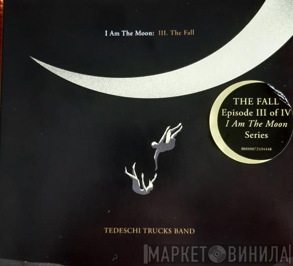 Tedeschi Trucks Band - I Am The Moon: III. The Fall