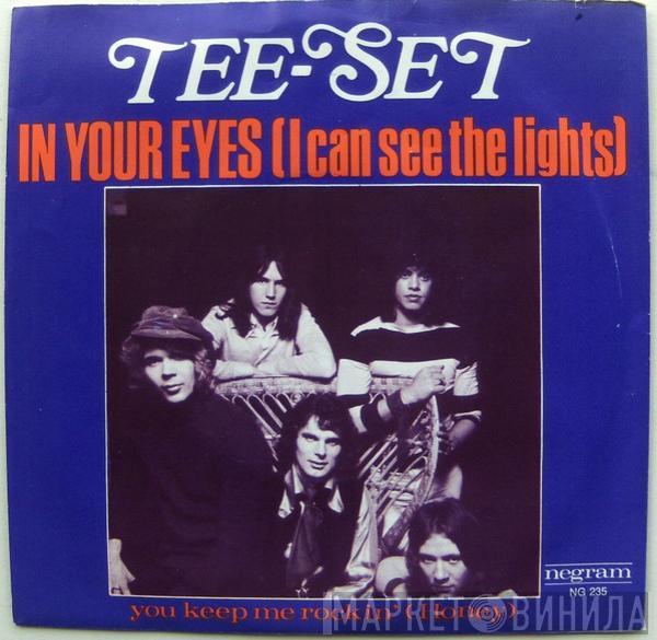 Tee-Set - In Your Eyes (I Can See The Lights)