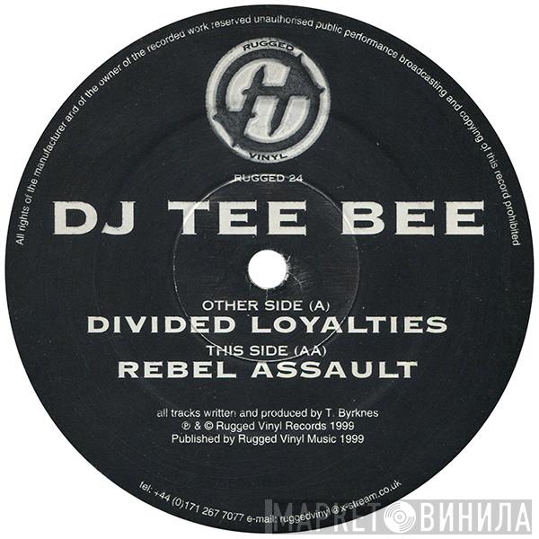 Teebee - Divided Loyalties / Rebel Assault