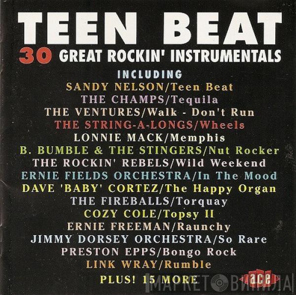  - Teen Beat (30 Great Rockin' Instrumentals)