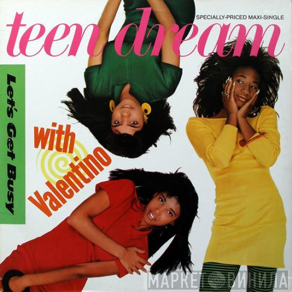 Teen Dream, Valentino  - Let's Get Busy