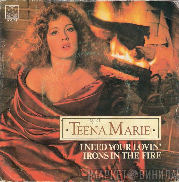 Teena Marie - I Need Your Lovin' / Irons In The Fire