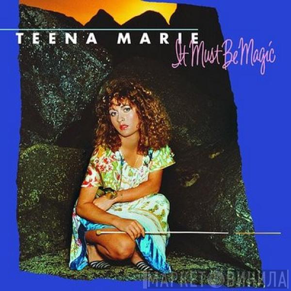 Teena Marie - It Must Be Magic