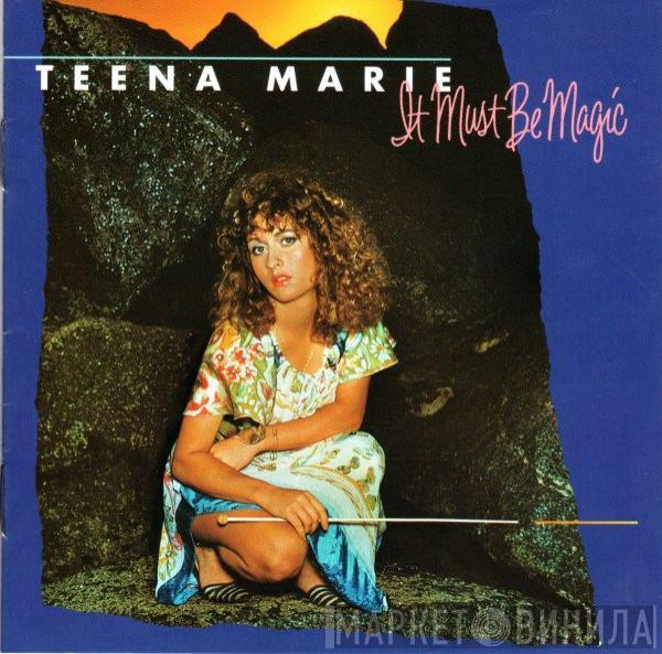  Teena Marie  - It Must Be Magic