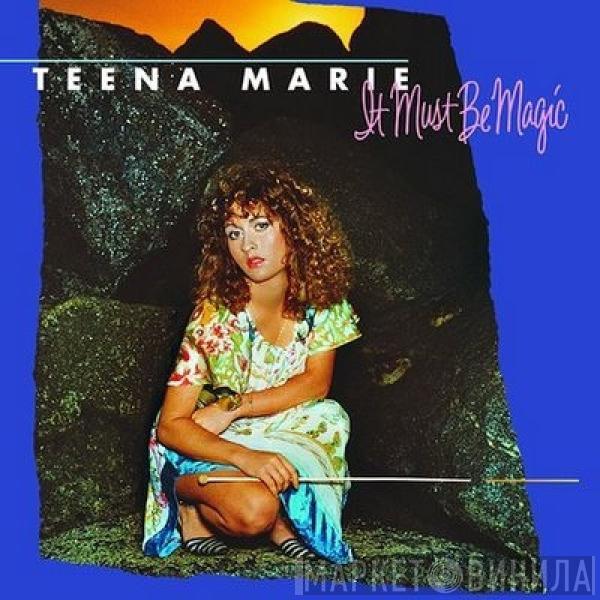  Teena Marie  - It Must Be Magic