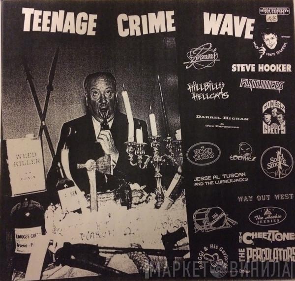  - Teenage Crime Wave