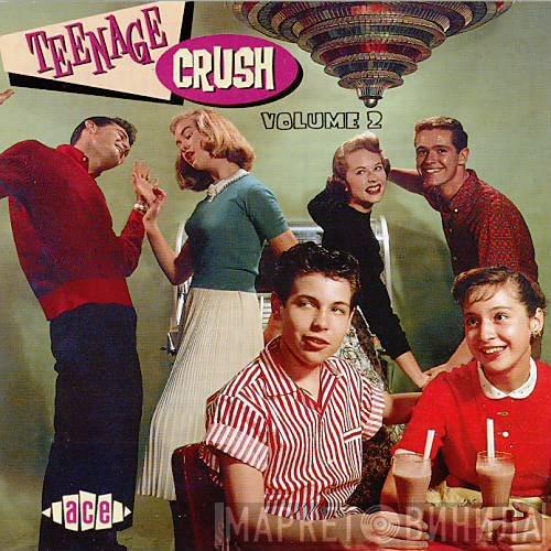  - Teenage Crush - Volume 2