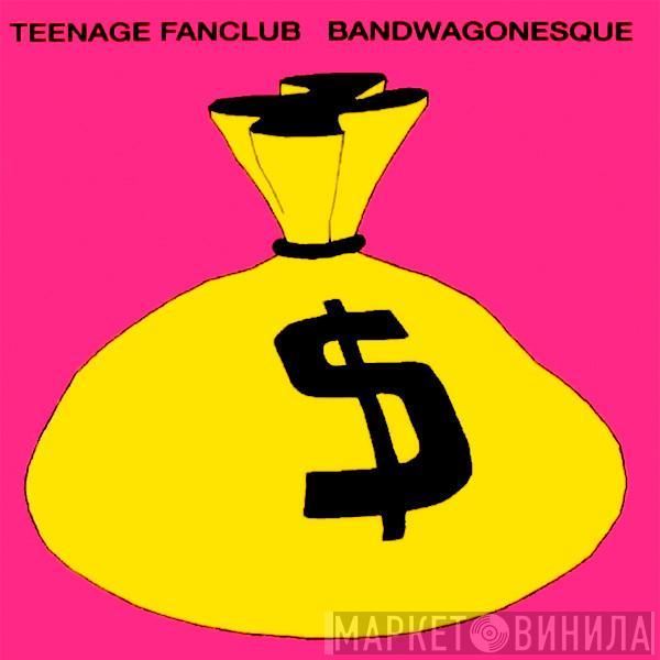 Teenage Fanclub - Bandwagonesque