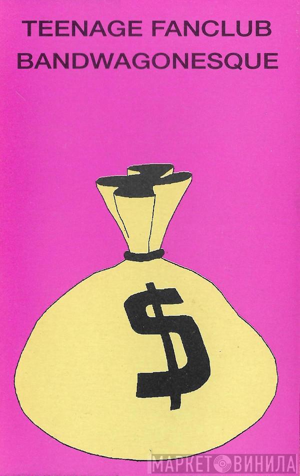  Teenage Fanclub  - Bandwagonesque