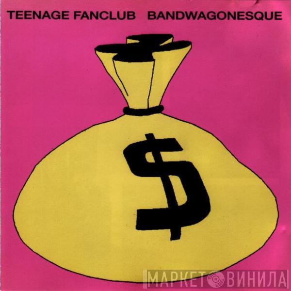  Teenage Fanclub  - Bandwagonesque
