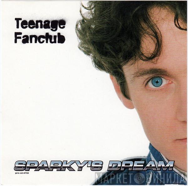 Teenage Fanclub - Sparky's Dream
