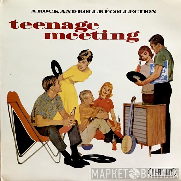 - Teenage Meeting