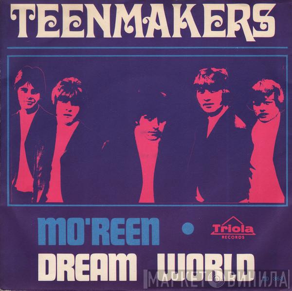 Teenmakers - Mo'reen / Dreamworld