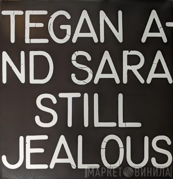 Tegan and Sara - Still Jealous
