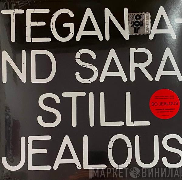 Tegan and Sara - Still Jealous