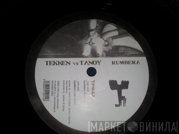 Tekken , Tanoy - Rumbera