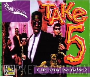 Teknicolour - Take 5 In The Jungle