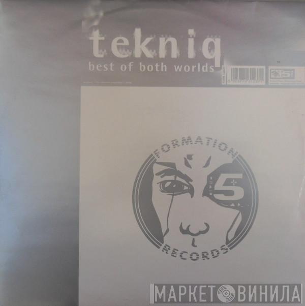 Tekniq - Best Of Both Worlds E.P.