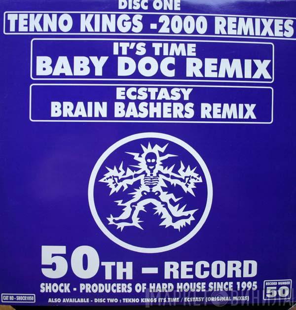 Tekno Kings - It's Time / Ecstasy (2000 Remixes)