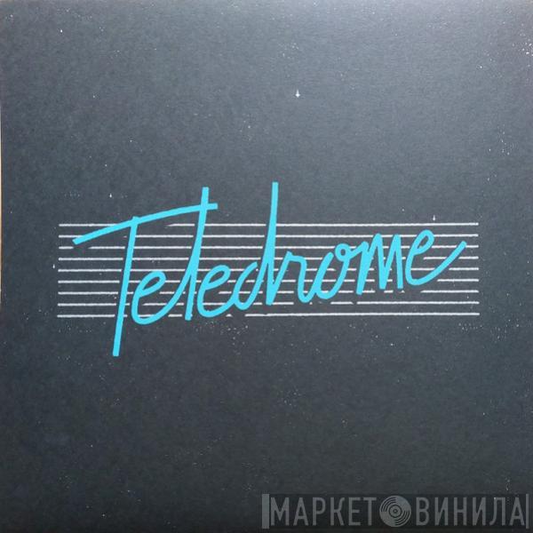 Teledrome - Teledrome