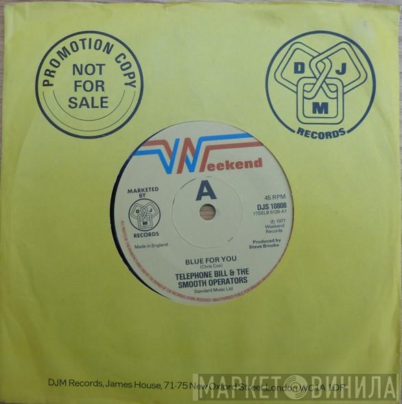 Telephone Bill And The Smooth Operators - Blue For You / Silhouettes