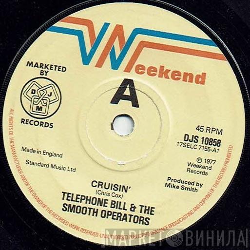 Telephone Bill And The Smooth Operators - Cruisin'
