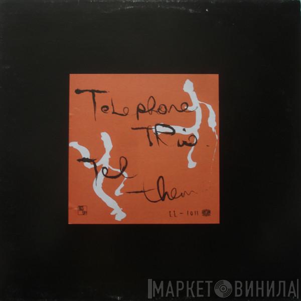 Telephone Trio - Tel Them