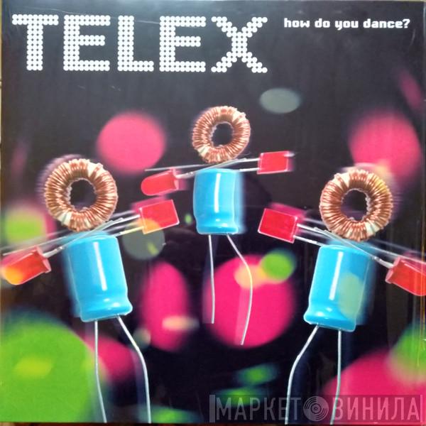 Telex - How Do You Dance?