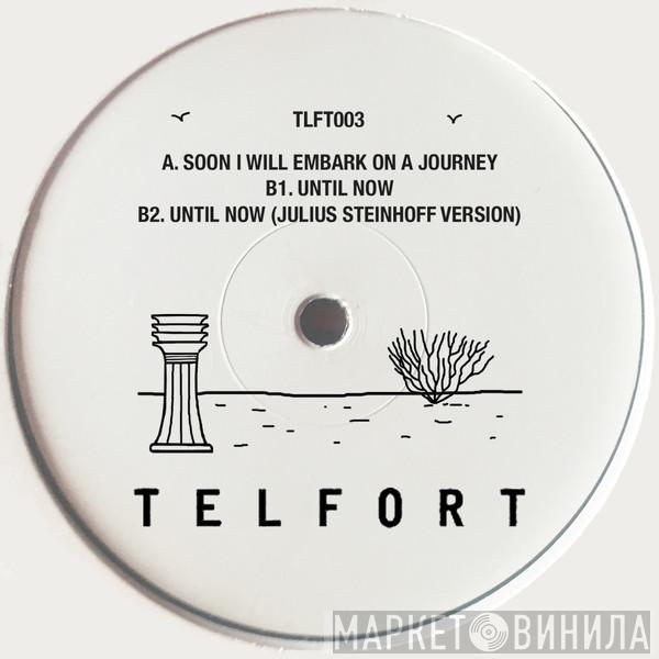 Telfort - Soon I Will Embark On A Journey