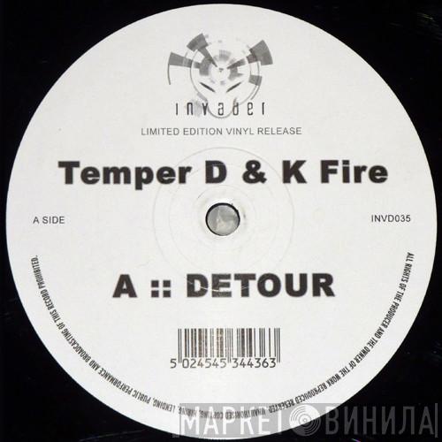 Temper D & K Fire - Detour / Neverland