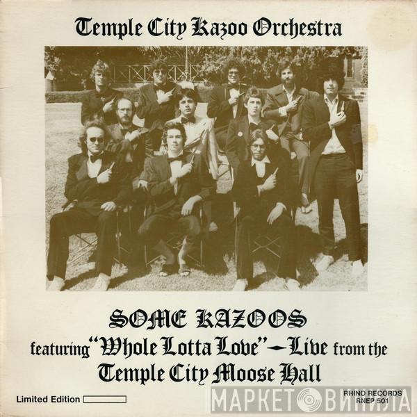 Temple City Kazoo Orchestra - Some Kazoos