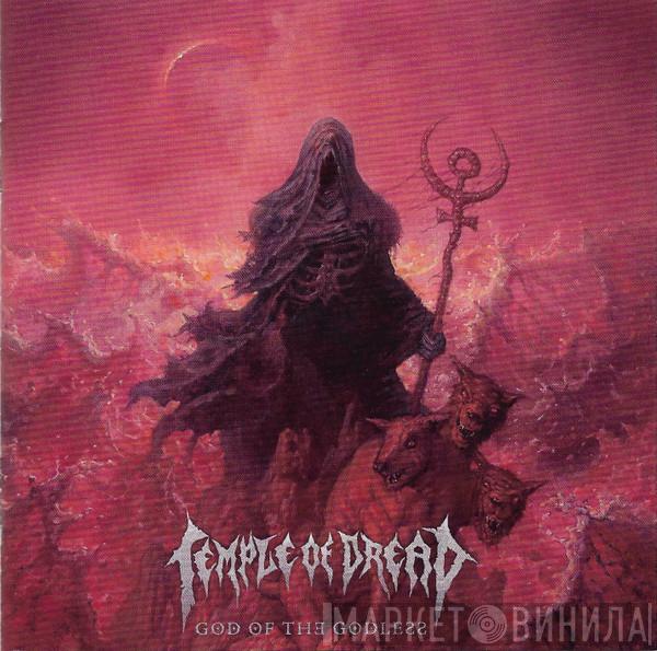 Temple Of Dread - God Of The Godless