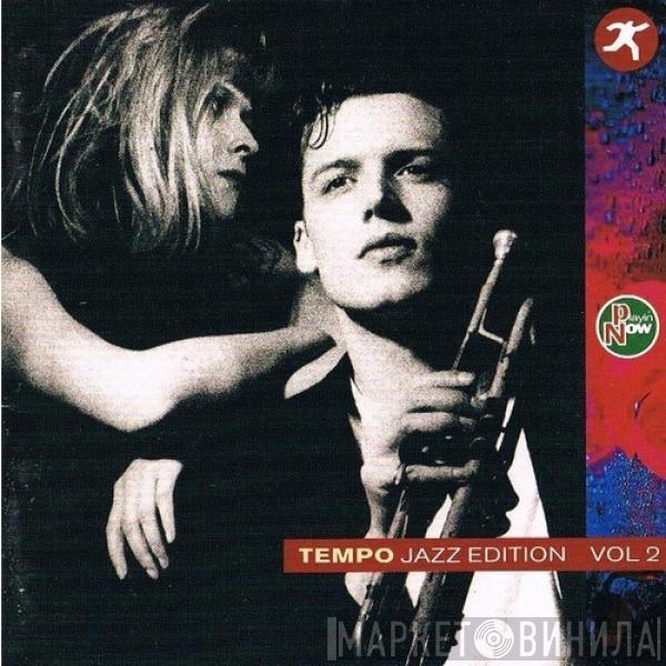  - Tempo Jazz Edition Vol 2 (Playin' Now)