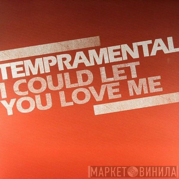 Tempramentals - I Could Let You Love Me