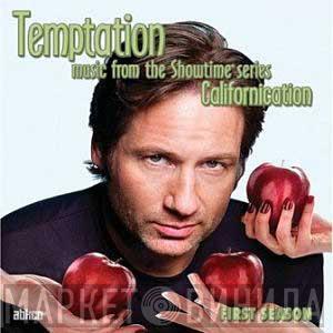  - Temptation (Music From The Showtime Series Californication)