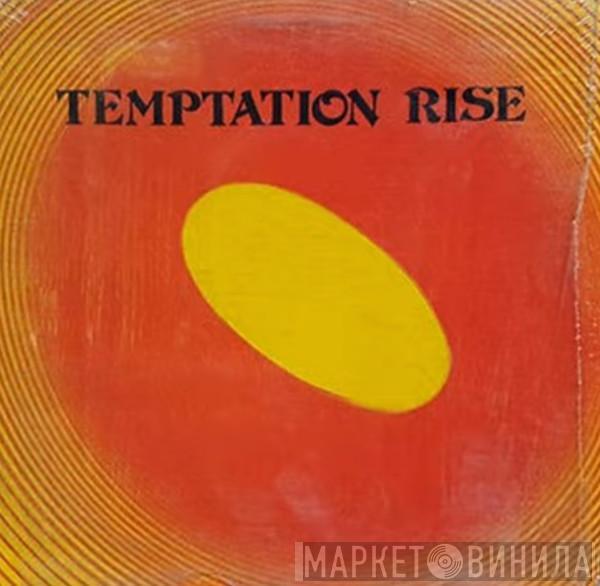Temptation Rise - Temptation Rise