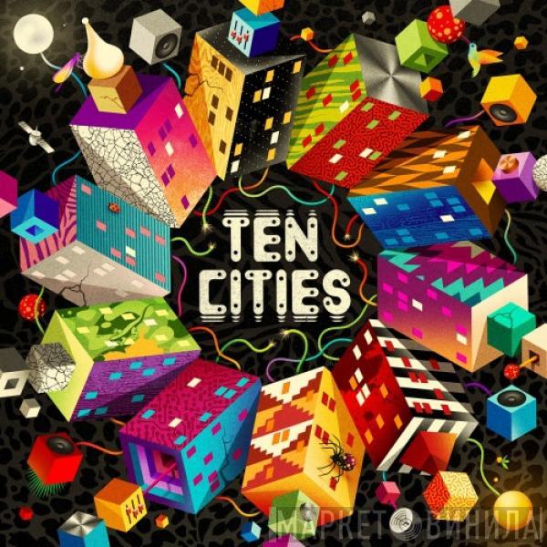  - Ten Cities