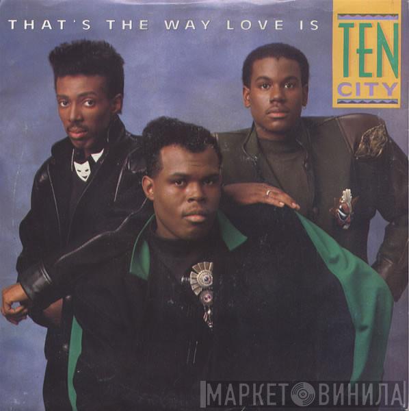 Ten City - That's The Way Love Is