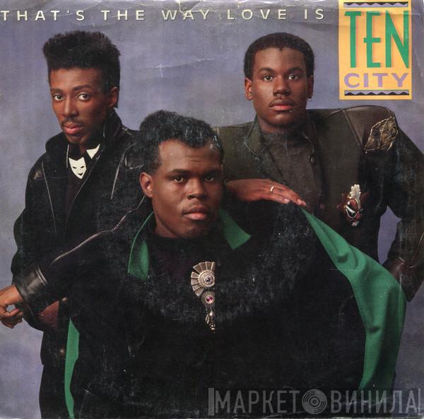 Ten City - That's The Way Love Is