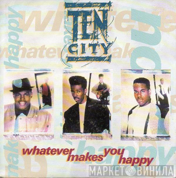 Ten City - Whatever Makes You Happy