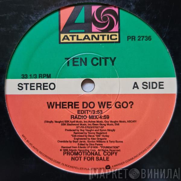  Ten City  - Where Do We Go?