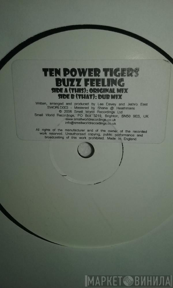 Ten Power Tigers - Buzz Feeling