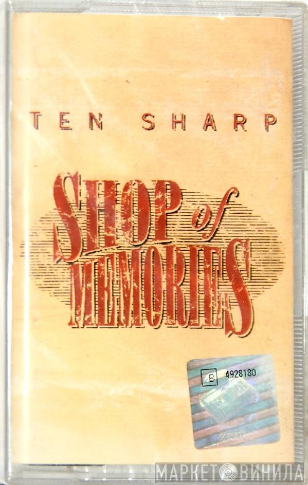  Ten Sharp  - Shop Of Memories