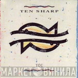  Ten Sharp  - You